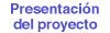 Presentaci&oacute;n del proyecto